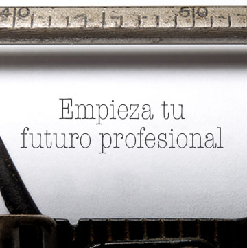 Empieza tu futuro profesional